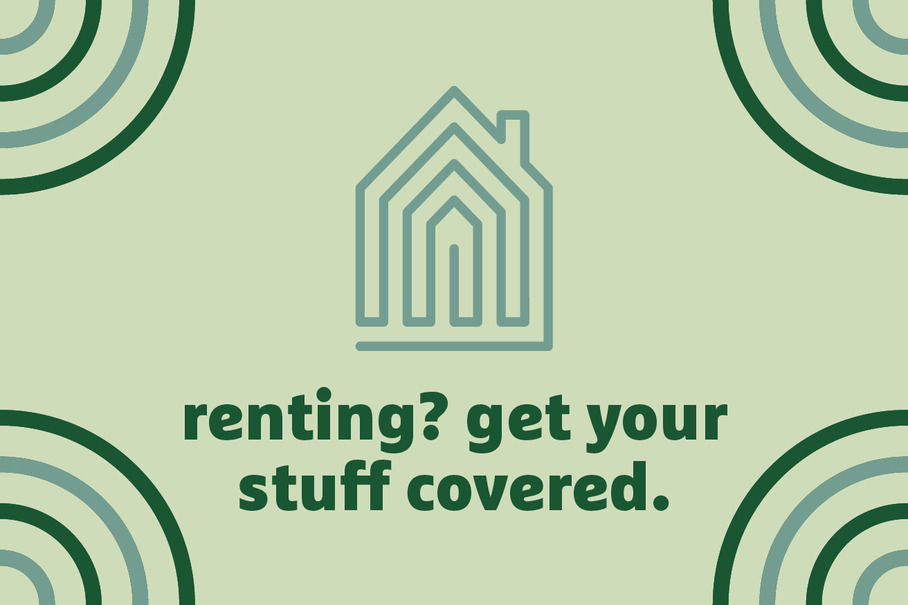 Renter’s Insurance Does More than Protect Your Stuff. It