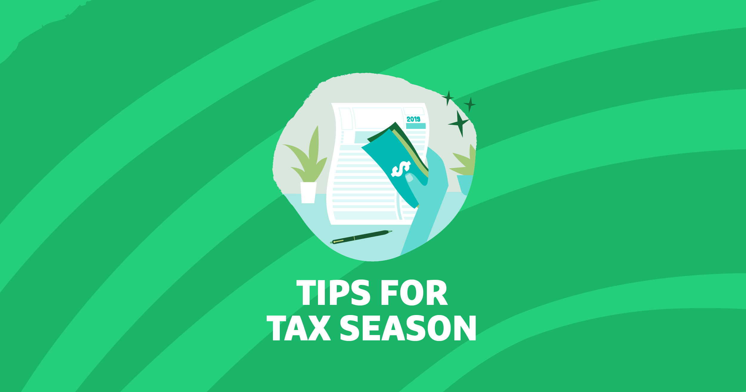 Tax Season Tips And 2019 Tax Year Updates Grow Financial