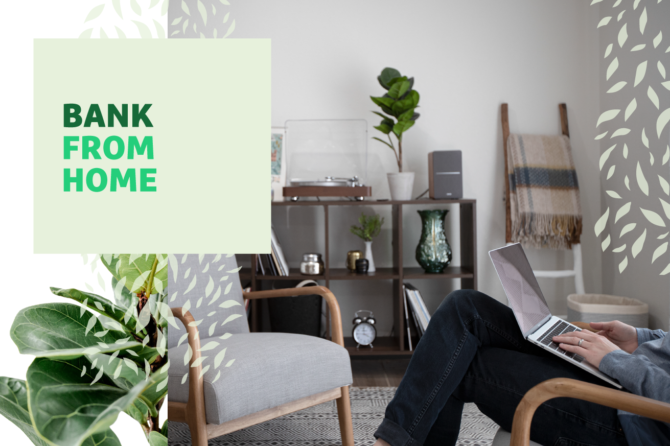Person sitting in a chair in a living room working on a laptop with "Bank from Home" text overlayed
