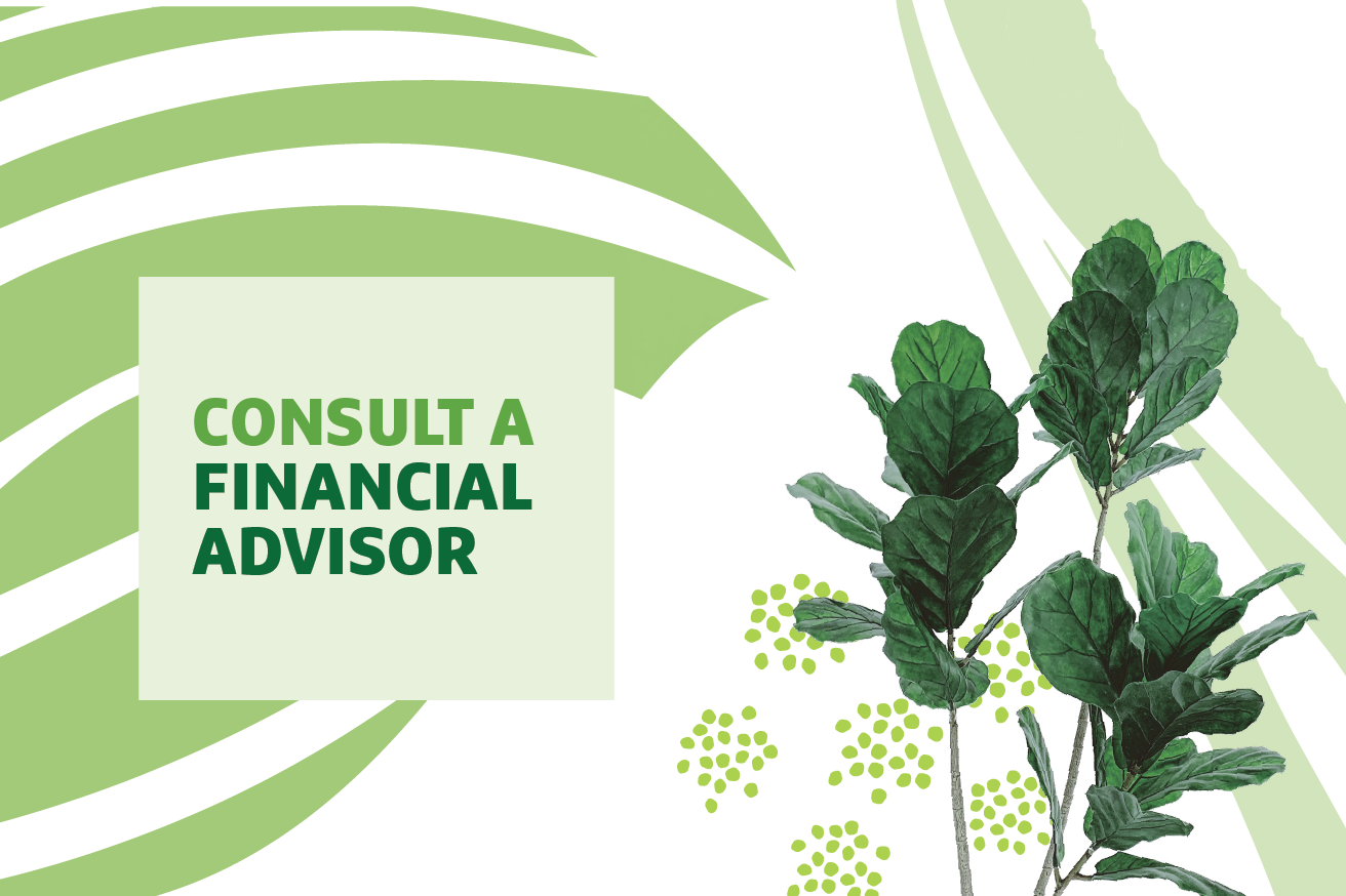 "Consult a Financial Advisor" text over graphic of plant