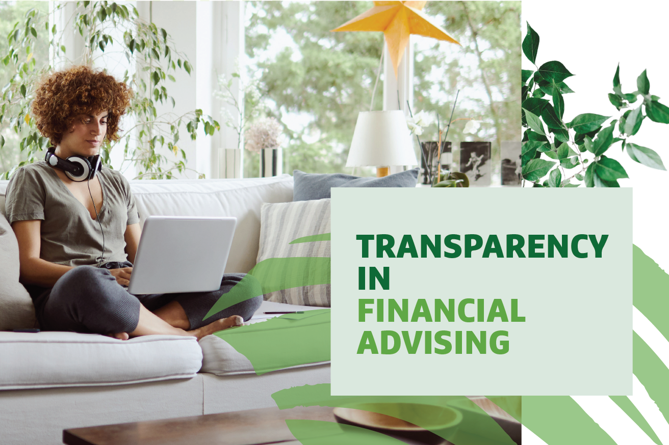 "Transparency in Financial Advising" text over image of a woman sitting on a couch wearing headphones and working on a laptop