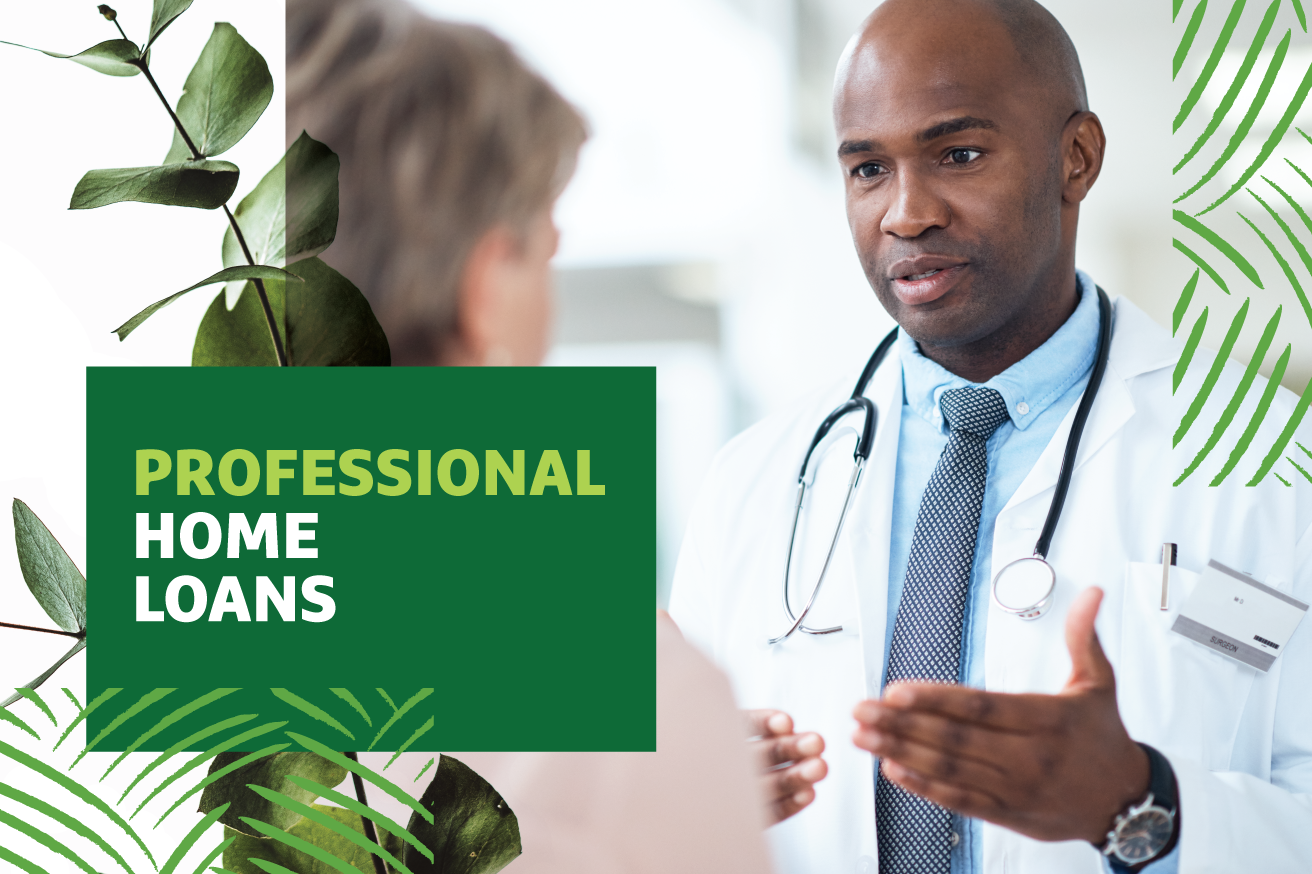 "Professional Home Loans" text over image of doctor talking to a patient