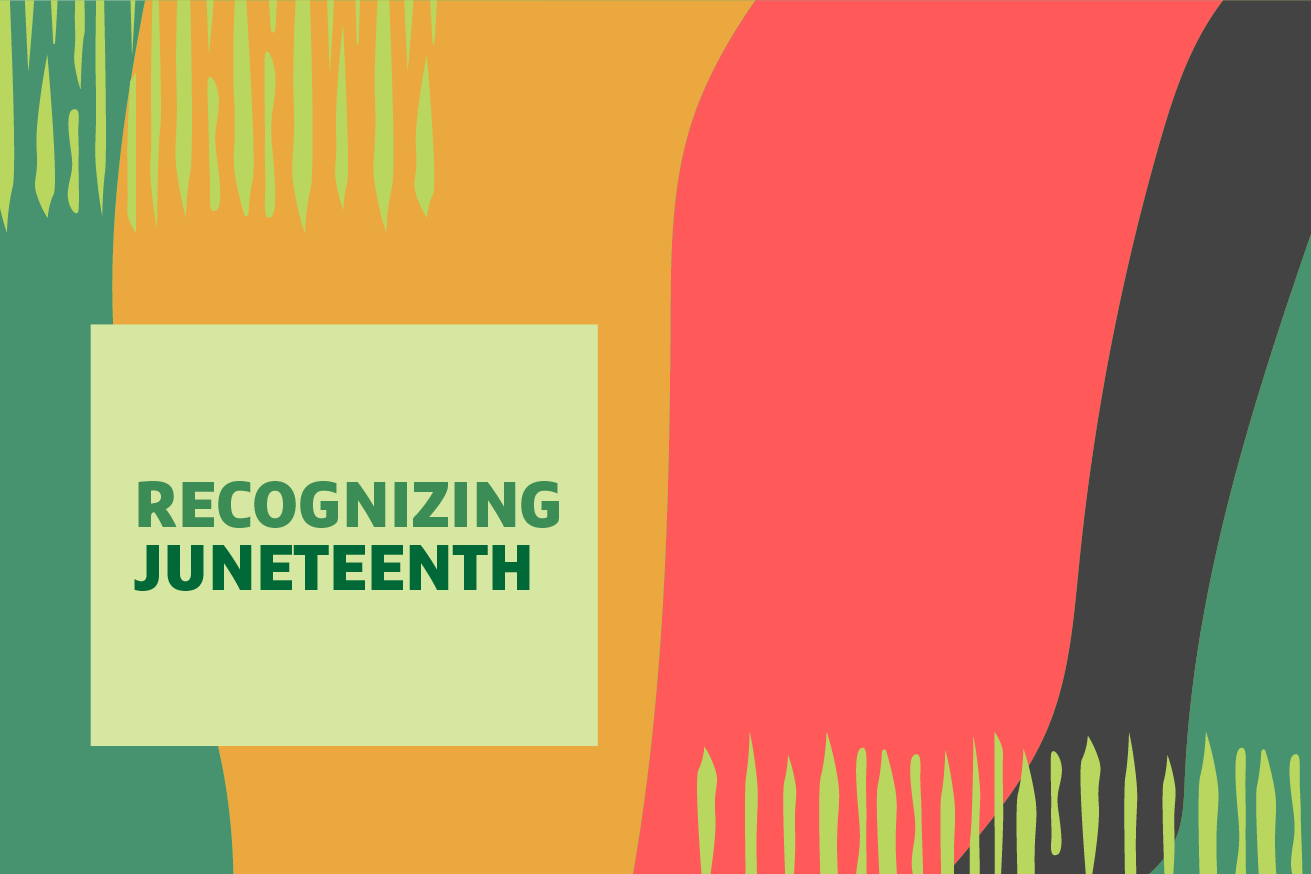 Color block graphic with "Recognizing Juneteenth" text overlayed