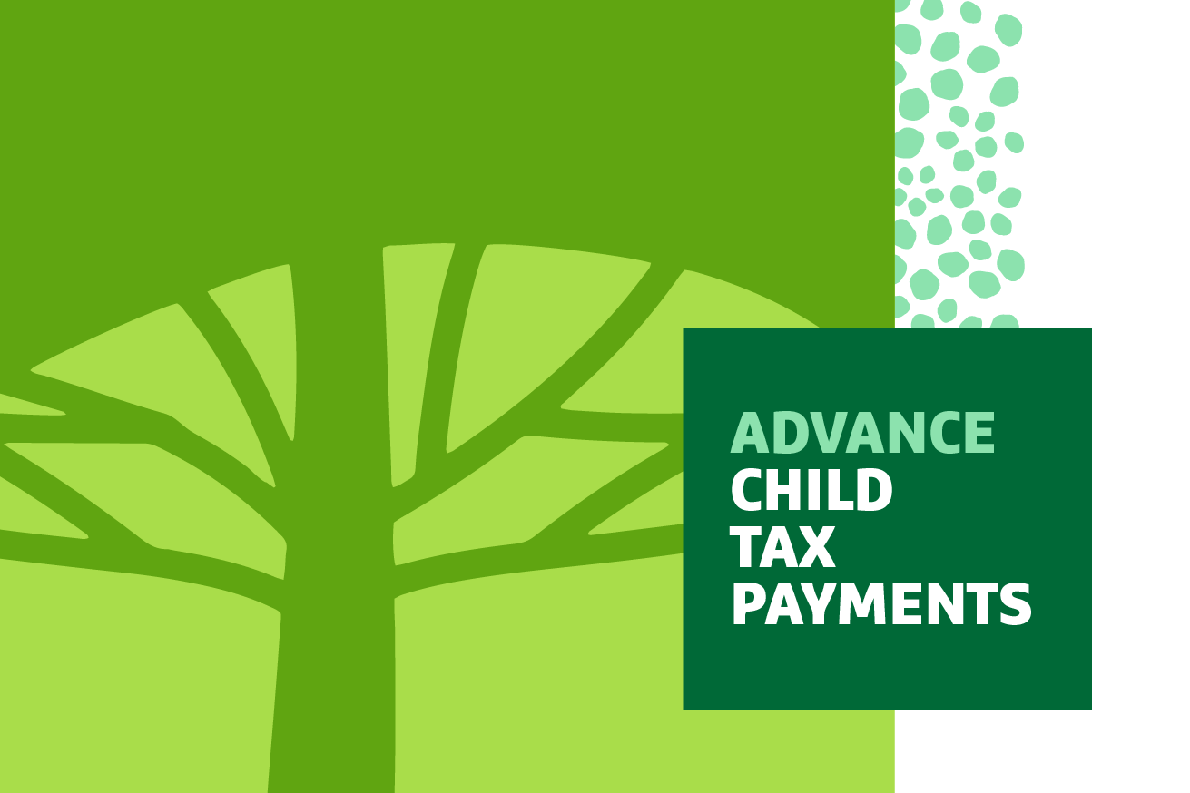 Graphic of a tree with "Advance Child Tax Payments" text overlayed