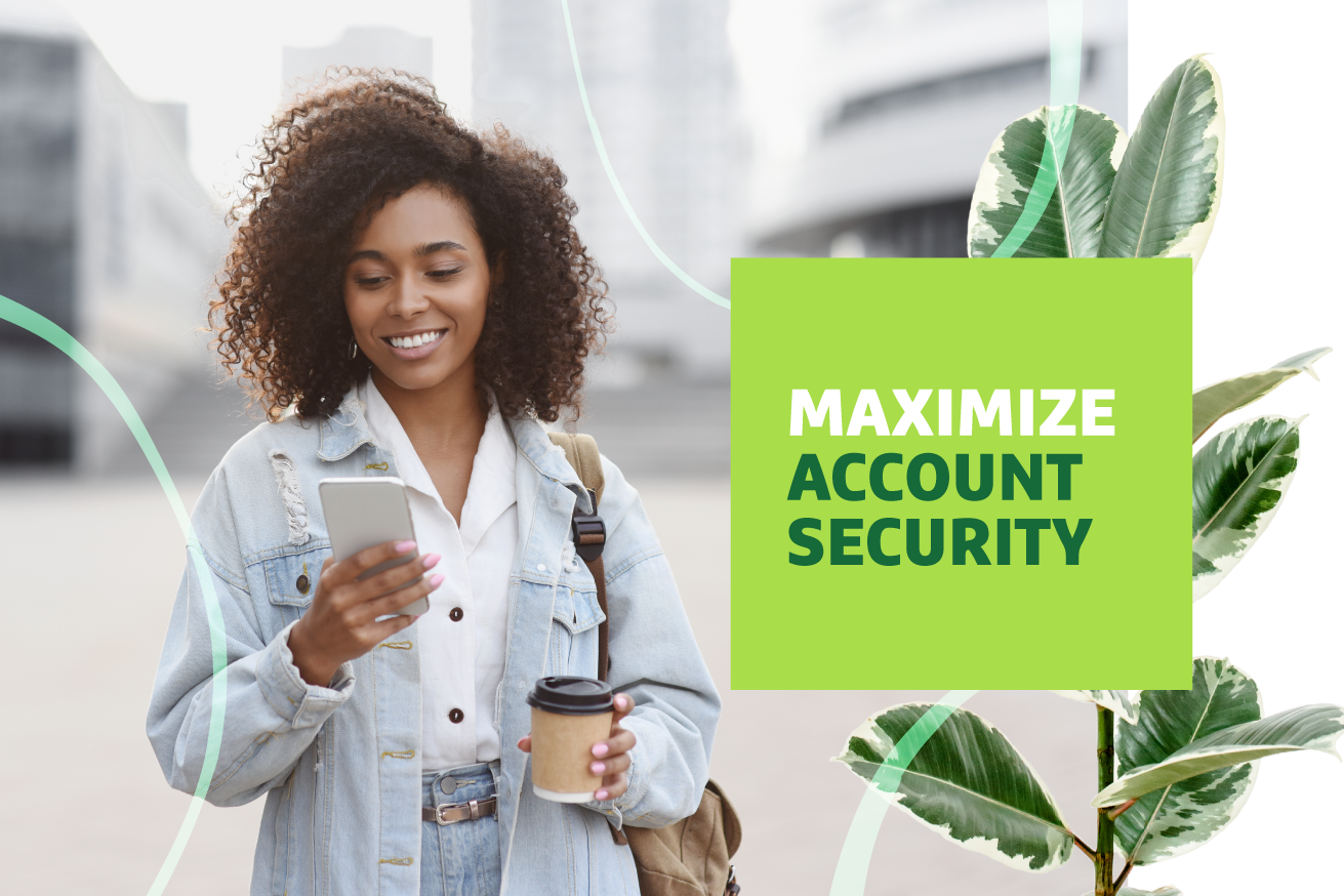 Woman smiling at her phone with "Maximize Account Security" text overlayed