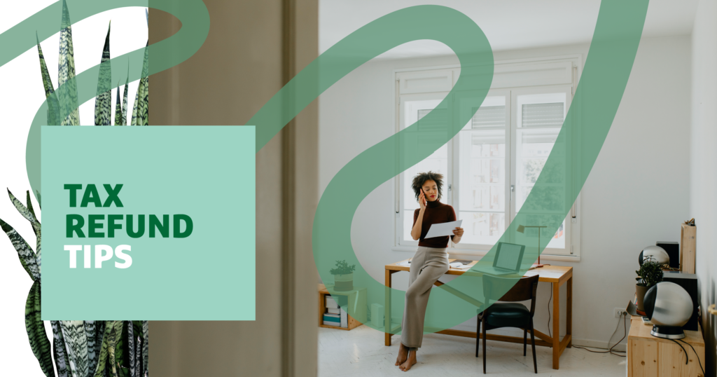 Four Smart Ways to Use Your Tax Refund - Grow Financial
