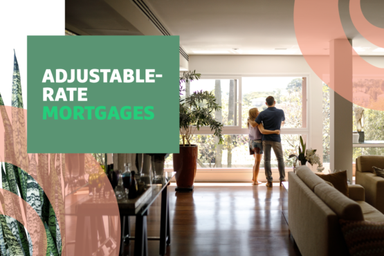 "Adjustable-Rate Mortgages" text over image of couple standing together looking out a sliding glass door