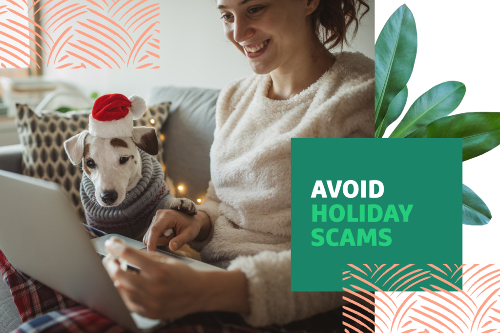 Four Tips to Avoid Common Holiday Scams Grow Financial